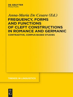 cover image of Frequency, Forms and Functions of Cleft Constructions in Romance and Germanic